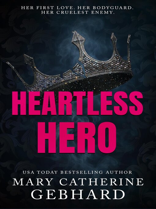 Title details for Heartless Hero by Mary Catherine Gebhard - Available